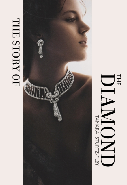 Story Of The Diamond  - Tamara Sturtz Filby