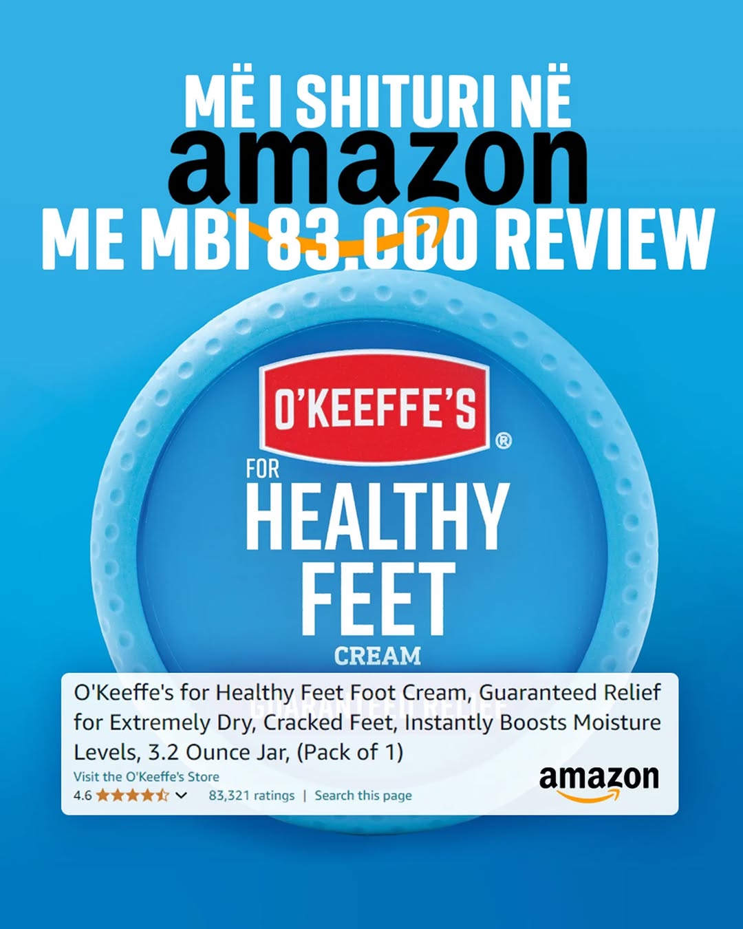 Krem për këmbë O'KEEFFE'S Healthy Feet, Pomadë 91g