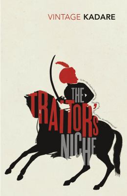 The Traitors Niche - Ismail Kadare