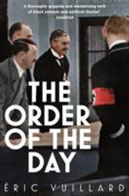 The Order of the Day - Eric Vuillard
