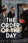 The Order of the Day - Eric Vuillard