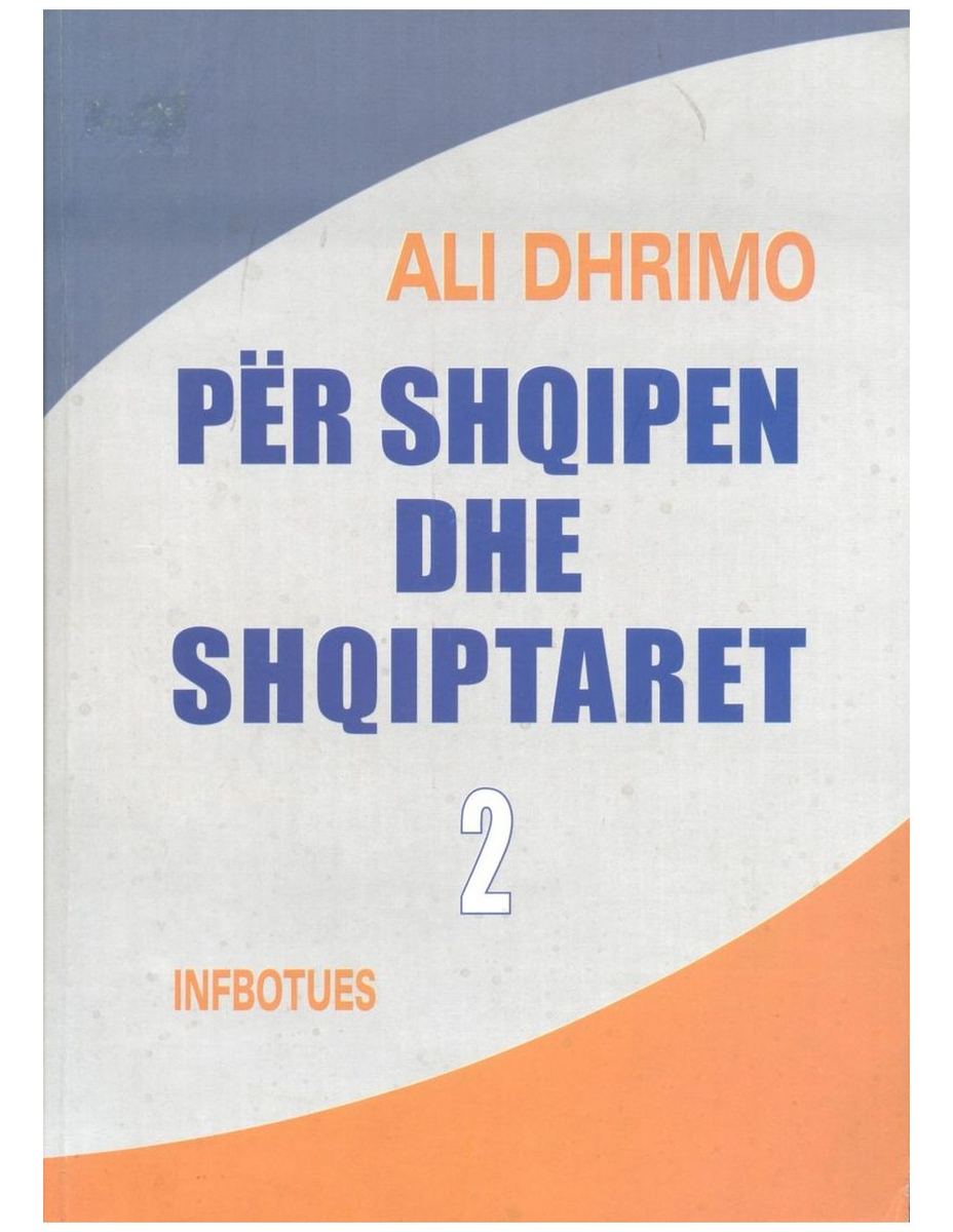 Per Shqipen Dhe Shqiptaret 2 - Ali Dhrimo