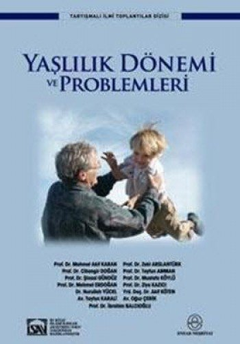 Yaslilik Donemi Ve Problemeri - Kolektif