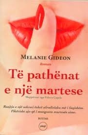 TE PA THENAT E NJE MARTESE - MELANIE GIDEON