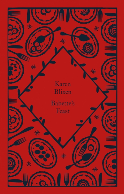 Babettes Feast - Isak Dinesen