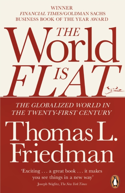 World Is Flat - Thomas L Friedman