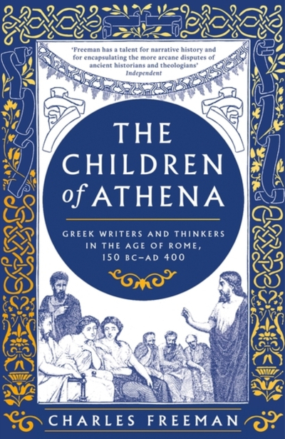 Children Of Athena - Charles Freeman