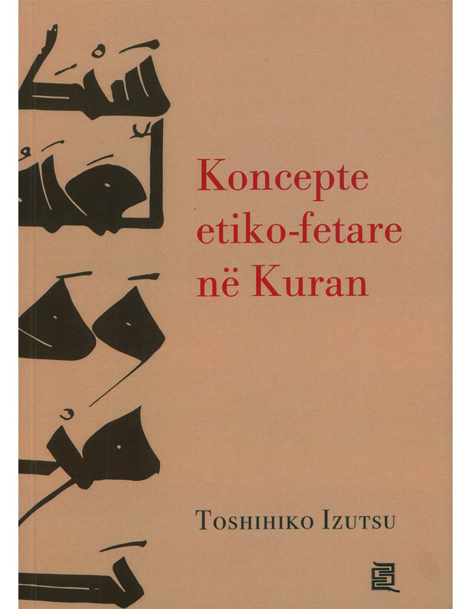 Koncepte Etiko-fetare Ne Kuran - Toshihiko Izotsu