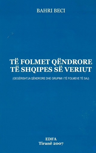 Te Folmet Qendrore Te Shqipes Se Veriut - Bahri Beci