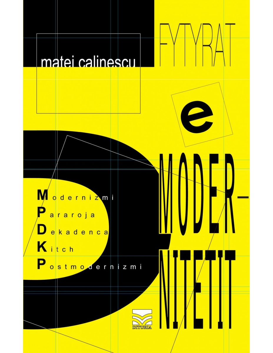 5 Fytyrat E Modernitetit - Matei Calinescu