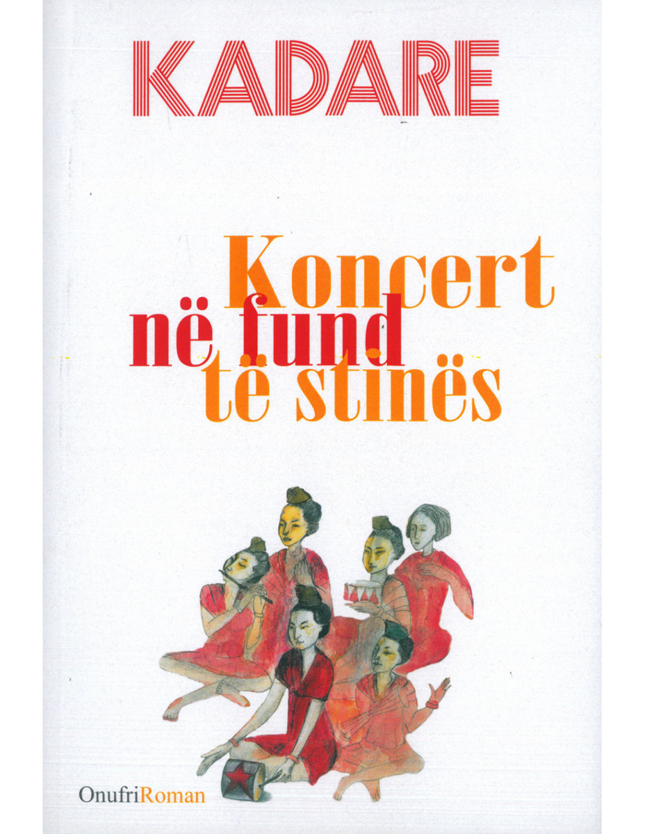 Koncert Ne Fund Te Stines - Ismail Kadare