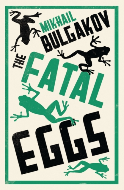 Fatal Eggs - Mikhail Bulgakov