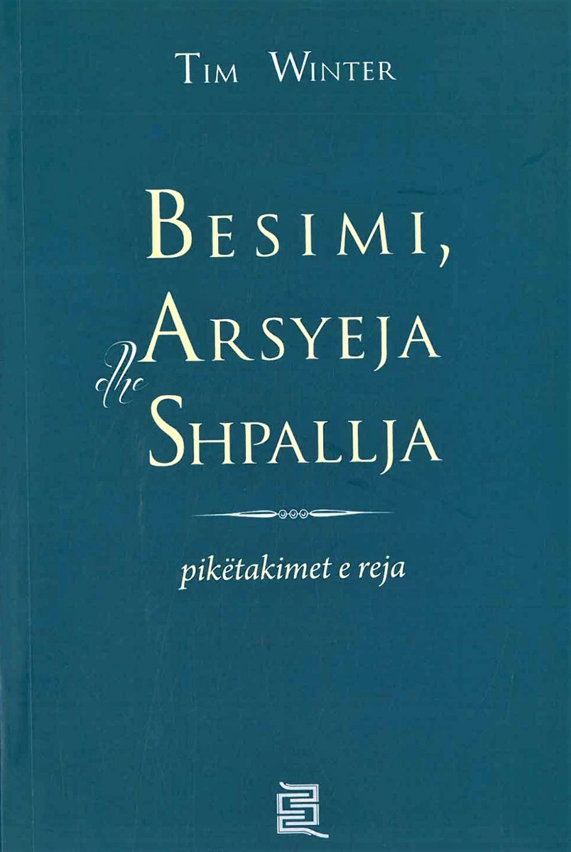 Besimi Arsyeja Dhe Shpallja - Tim Winter