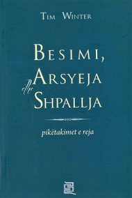 Besimi Arsyeja Dhe Shpallja - Tim Winter
