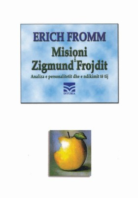Misioni I Zigmund Frojdit - Erich Fromm