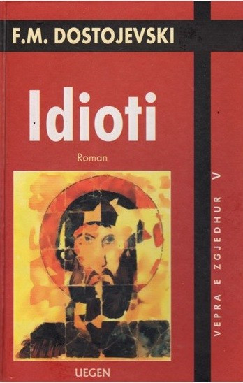 Idioti - Fjodor Dotojevski