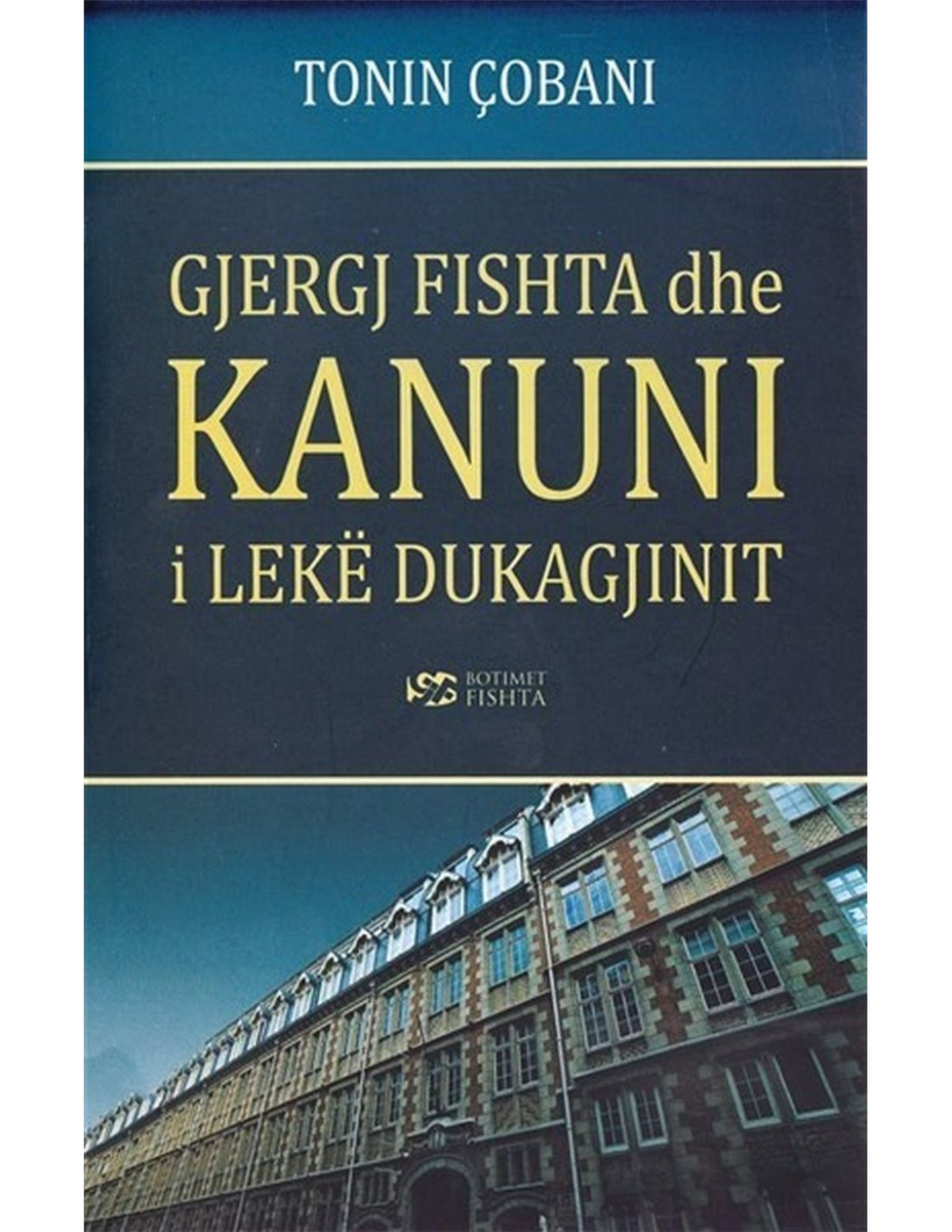 Gjergj Fishta Dhe Kanuni I Lek Dukagjinit - Tonin Cobani